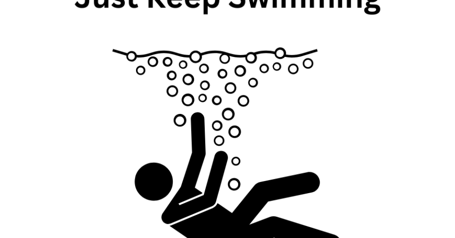 Just Keep Swimming