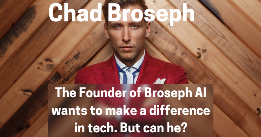 Chad Broseph